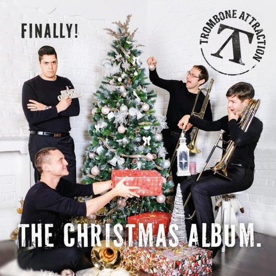 Trombone Attraction - Finally! (The Christmas Album) Various Artists