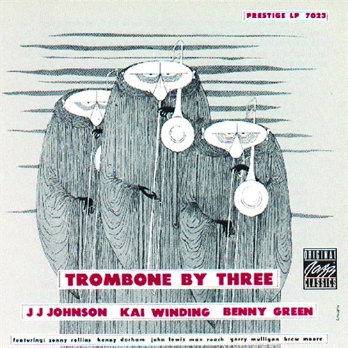 Trombone By Three J.J. Johnson, Kai Winding, Bennie Green