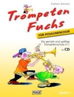 Trometen Fuchs 2, Ausgabe in C für Posaunenchor Dunser Stefan