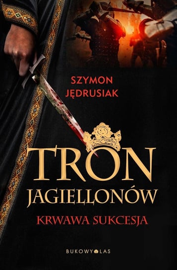 Tron Jagiellonów Jędrusiak Szymon