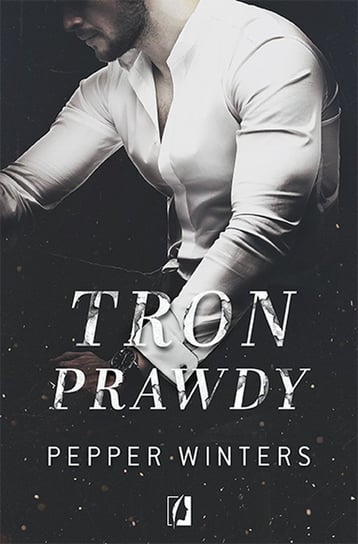 Tron prawdy. Duet. Tom 2 Winters Pepper