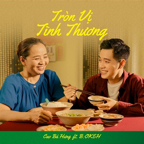 TRÒN VỊ TÌNH THƯƠNG Cao Bá Hưng feat. B:OKEH