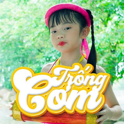 Trống Cơm Bé Giang Bảo Anh