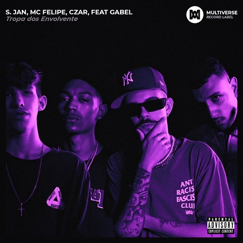 Tropa dos envolvente S. Jan, MC Felipe e Czar feat. Gabel