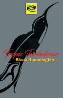 Tropic Turbulence Black Hummingbird