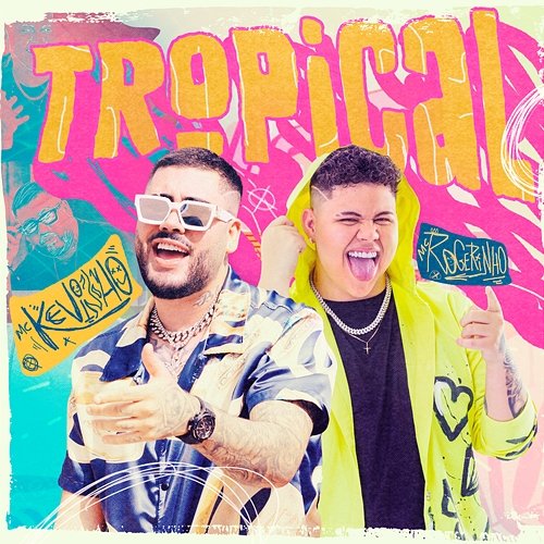 Tropical MC Rogerinho, MC Kevinho