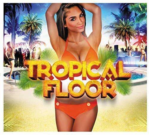 Tropical Floor Various Artists