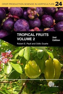 Tropical Fruits, Volume 2 Paull Robert E.