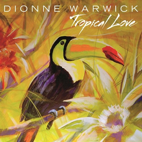 Tropical Love Dionne Warwick