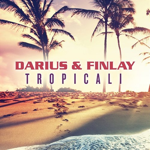 Tropicali Darius & Finlay
