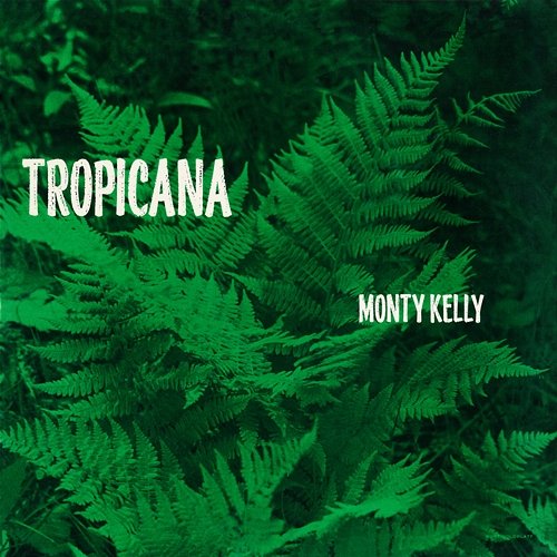Tropicana Monty Kelly