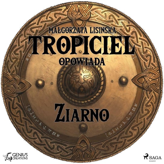 Tropiciel opowiada: Ziarno Lisińska Małgorzata