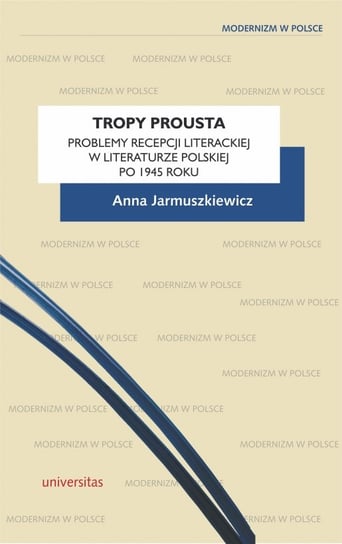 Tropy Prousta Jarmuszkiewicz Anna