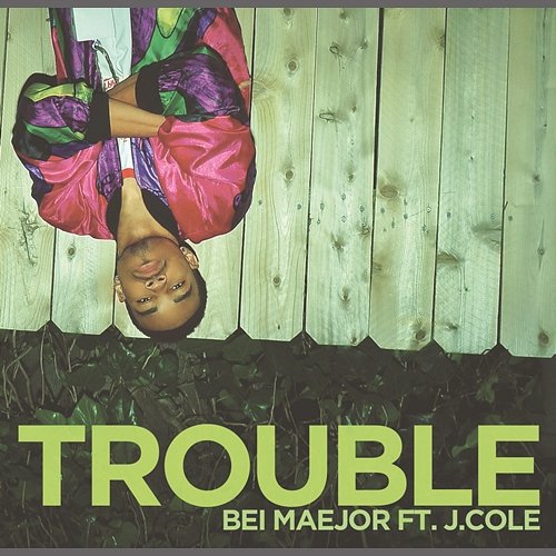 Trouble Bei Maejor feat. J.Cole, J. Cole