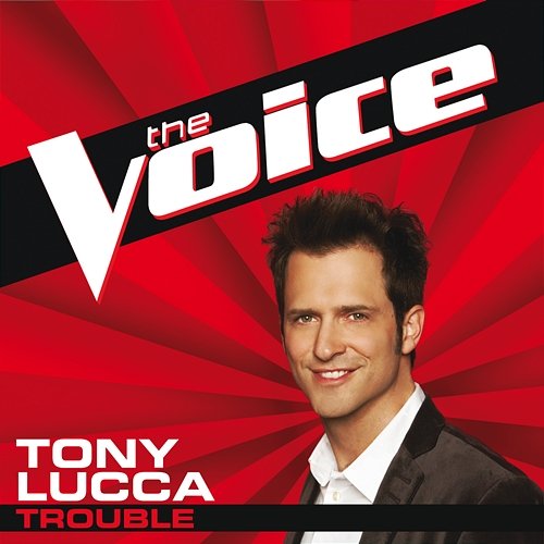 Trouble Tony Lucca