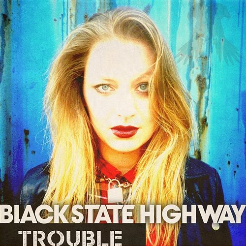 Trouble Black State Highway