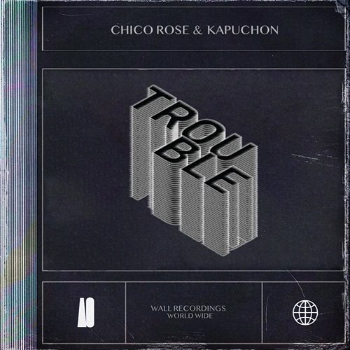 Trouble Chico Rose, Kapuchon