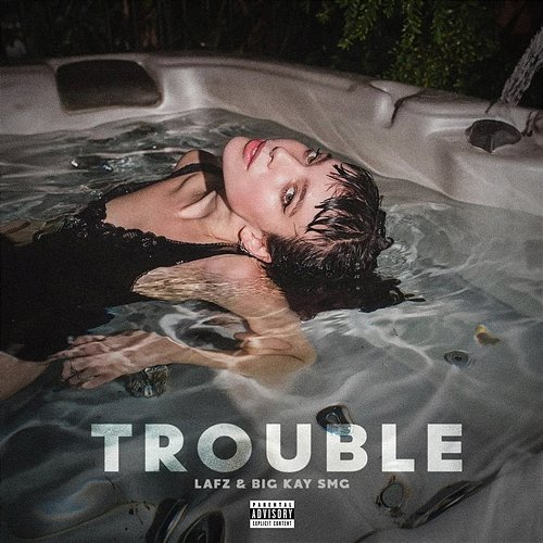 Trouble Lafz & Big Kay Smg
