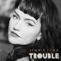 Trouble (East & Young Remix) Jennie Lena feat. East & Young