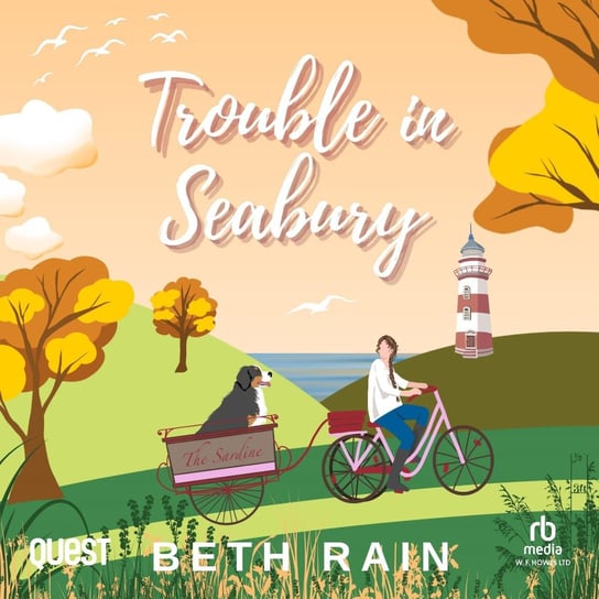Trouble in Seabury Beth Rain