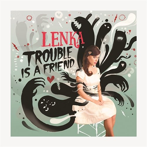 Trouble Is a Friend Lenka