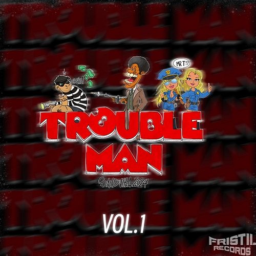 Trouble Man 2024 Vol 1 Trouble Man
