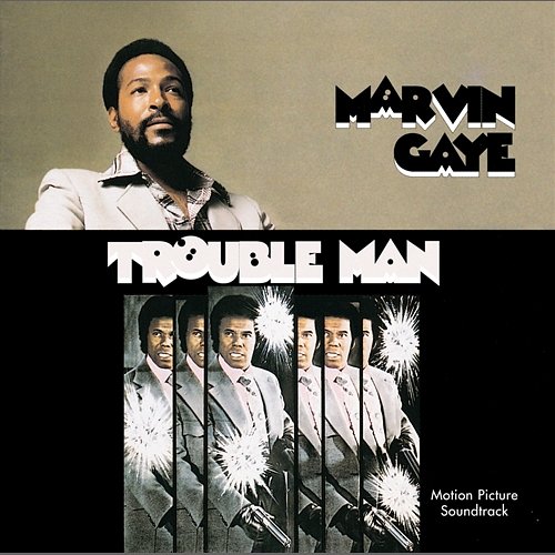Trouble Man Marvin Gaye
