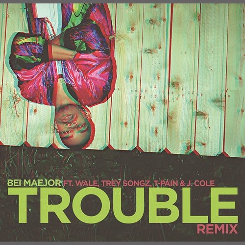 Trouble Remix DJ Bay Bay, J. Cole, Maejor feat. Wale, Trey Songz, T-Pain