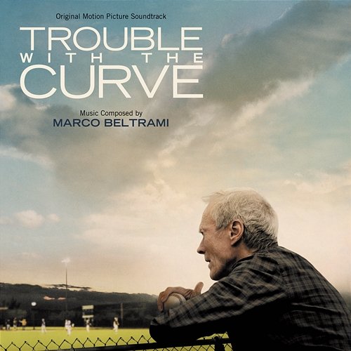 Trouble With The Curve Marco Beltrami
