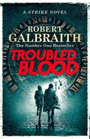 Troubled Blood Galbraith Robert (J. K. Rowling)