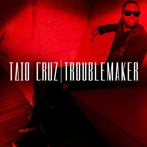 Troublemaker Taio Cruz