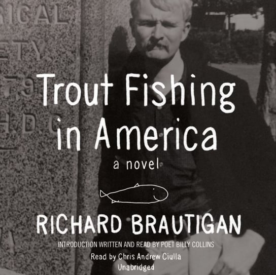 Trout Fishing in America Collins Billy, Brautigan Richard