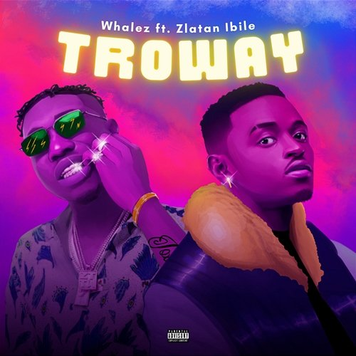 Troway Whalez feat. Zlatan