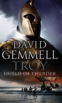 Troy: Shield of Thunder Gemmell David