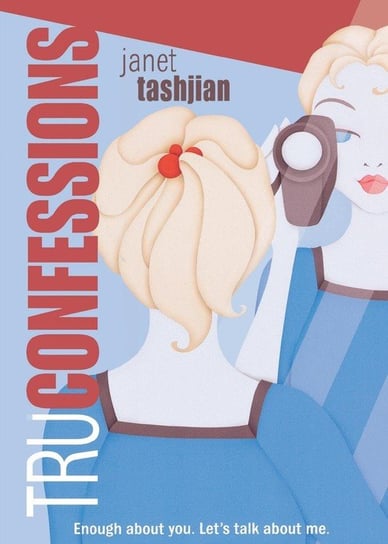 Tru Confessions Tashjian Janet