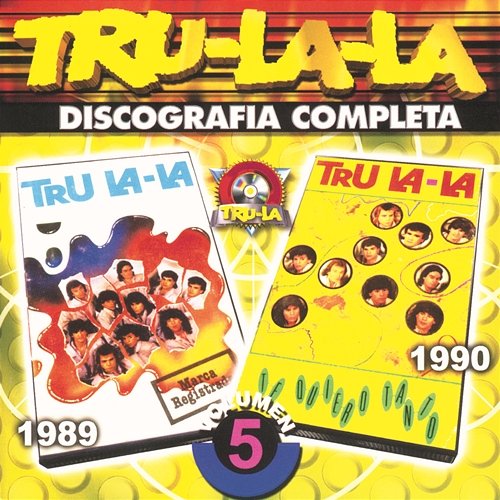 Tru La La: Discografía Completa Vol.5 Tru La La