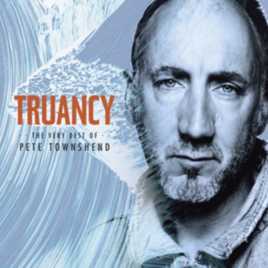 Truancy: The Best Of Pete Townshend Townshend Pete