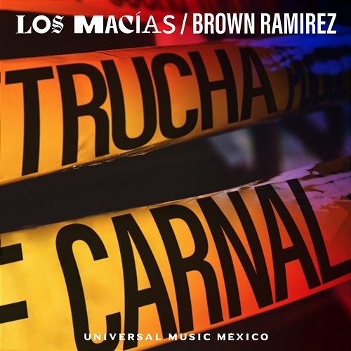 Trucha Carnal Los Macías, Brown Ramirez