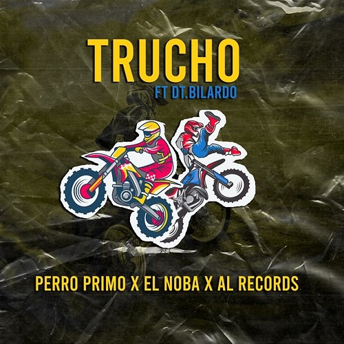 TRUCHO Perro Primo, EL NOBA, Al Records