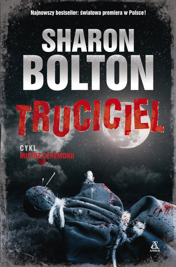 Truciciel. Wielkie Litery Bolton Sharon