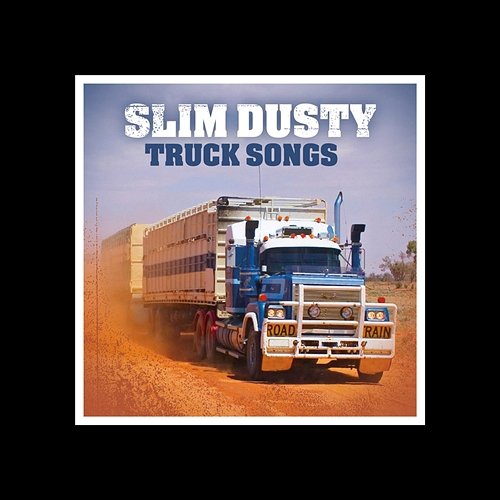 Truck Songs Slim Dusty