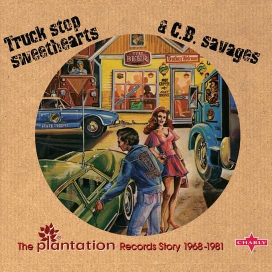 Truck Stop Sweethearts & C.B. Savages Various Artists