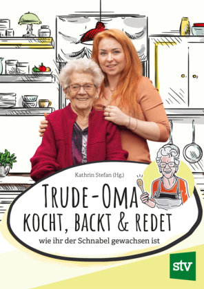 Trude-Oma kocht, backt & redet Stocker