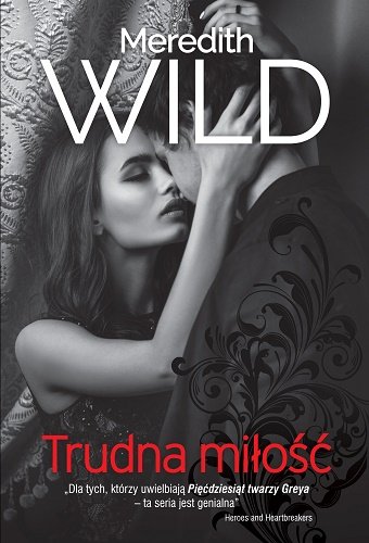 Trudna miłość. Haker. Tom 5 Wild Meredith