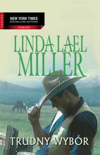 Trudny wybór Miller Linda Lael