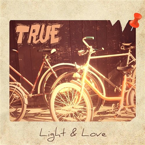 True Light & Love