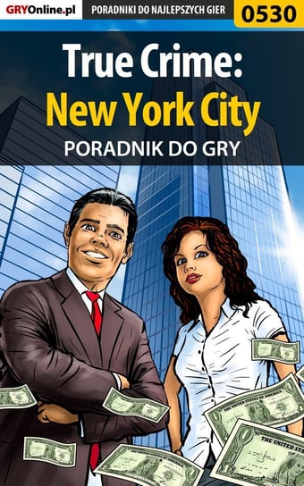 True Crime: New York City - poradnik do gry Surowiec Paweł PaZur76