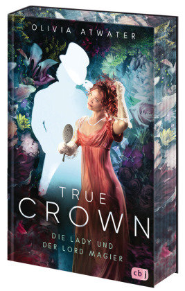 True Crown - Die Lady und der Lord Magier cbj