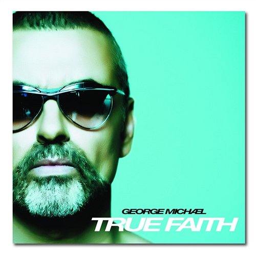 True Faith George Michael