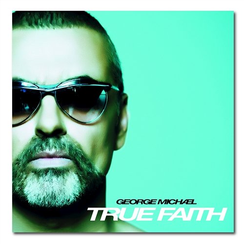 True Faith George Michael